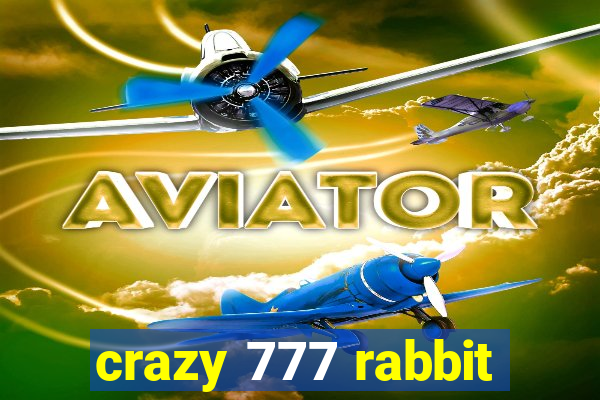 crazy 777 rabbit